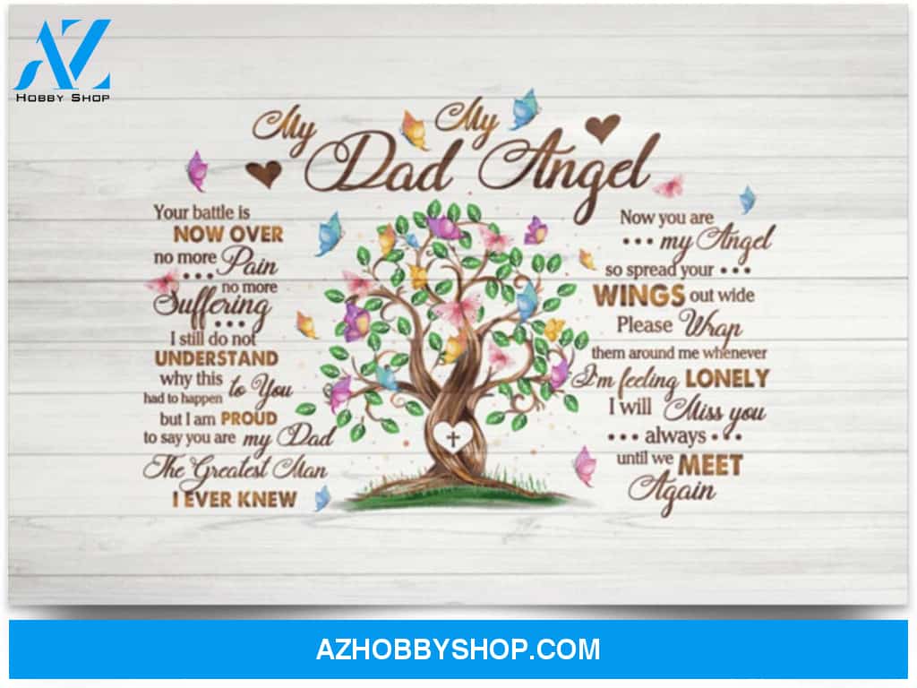 Poster Motivational My Dad My Angel Your Battle Is Now Over No More Pain From Son Daughter 