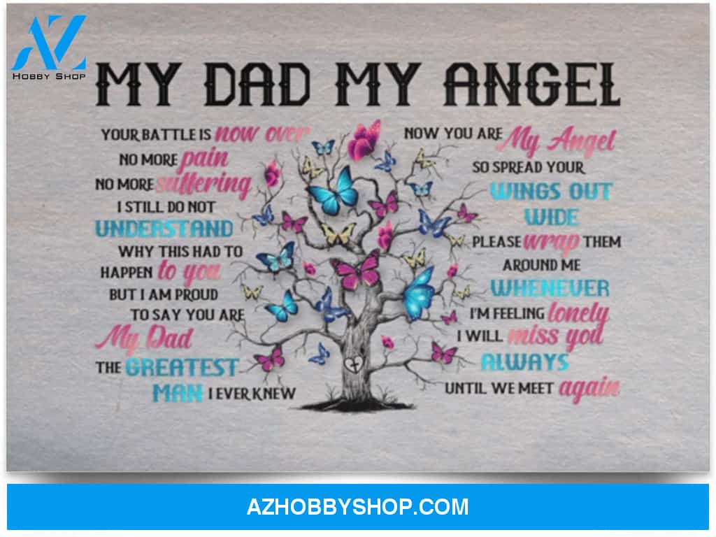 Poster Motivational My Dad My Angel Your Battle Is Now Over No More Pain No More Suffering 