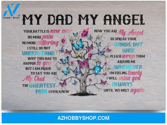 Poster Motivational My Dad My Angel Your Battle Is Now Over No More Pain No More Suffering 