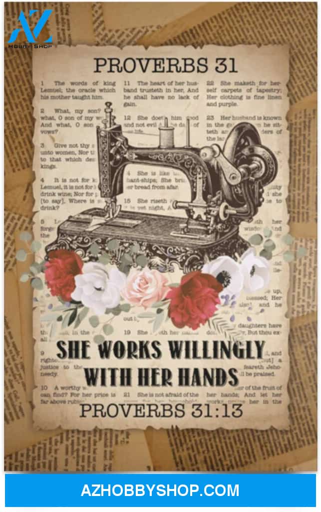 Poster Motivational Proverbs 31:13 She Works Willingly With Her Hands Quilter – Sewing