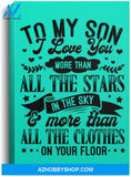 Poster Motivational Son I Love You More Than Clothes On Your Floor – Room’S Decor 