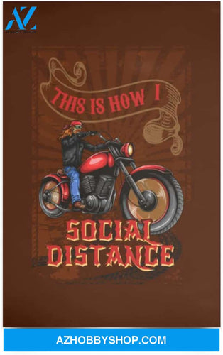 Poster Motivational This Is How I Social Distance – Biker S – Motorcycle Wall Art – Quarantine Gifts 