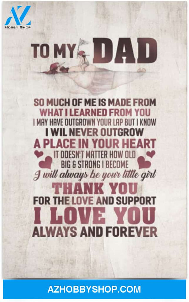 Poster Motivational To My Dad I Will Always Be Your Little Girl Gift From Daughter 