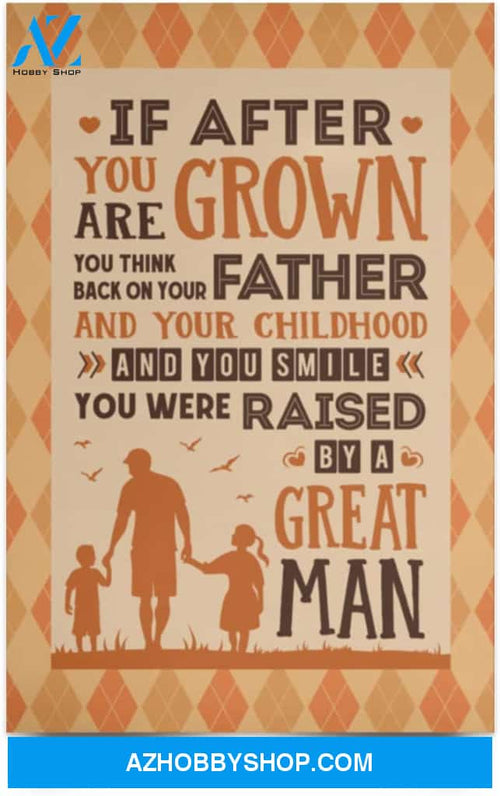 Poster Motivational You Were Raised By A Great Man