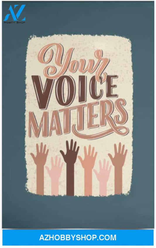 Poster Motivational Your Voice Matters Hands – Blm