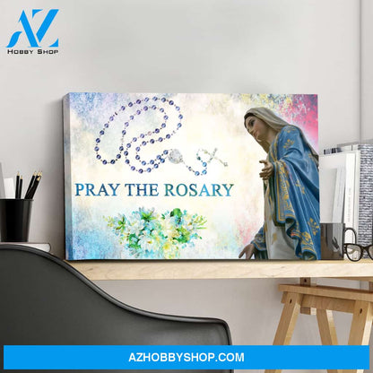 Pray the Rosary Canvas Art