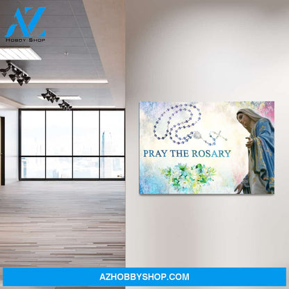 Pray the Rosary Canvas Art