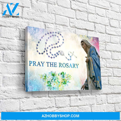 Pray the Rosary Canvas Art