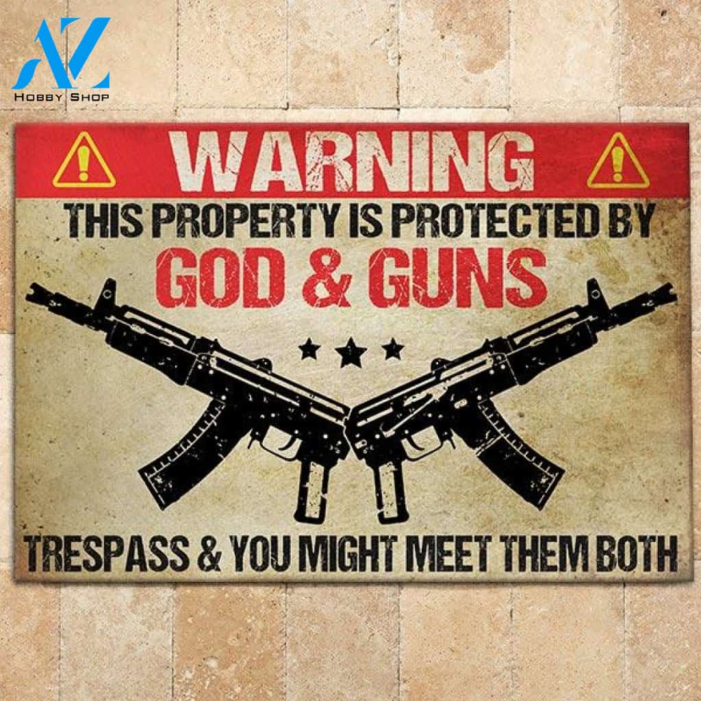Pro Gun Doormat Warning This Property Is Protected By God & Guns