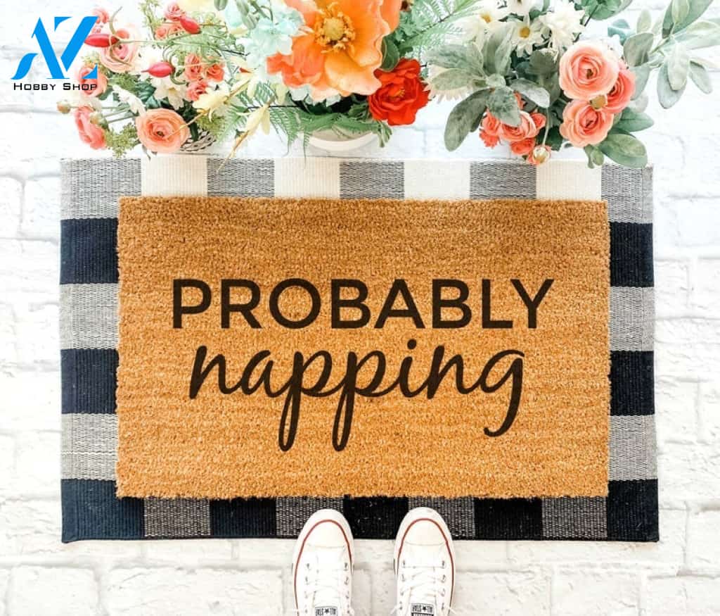 Probably Napping Doormat Rug Funny Quote Doormat Welcome Mat House Warming Gift Home Decor Funny Doormat Gift Idea
