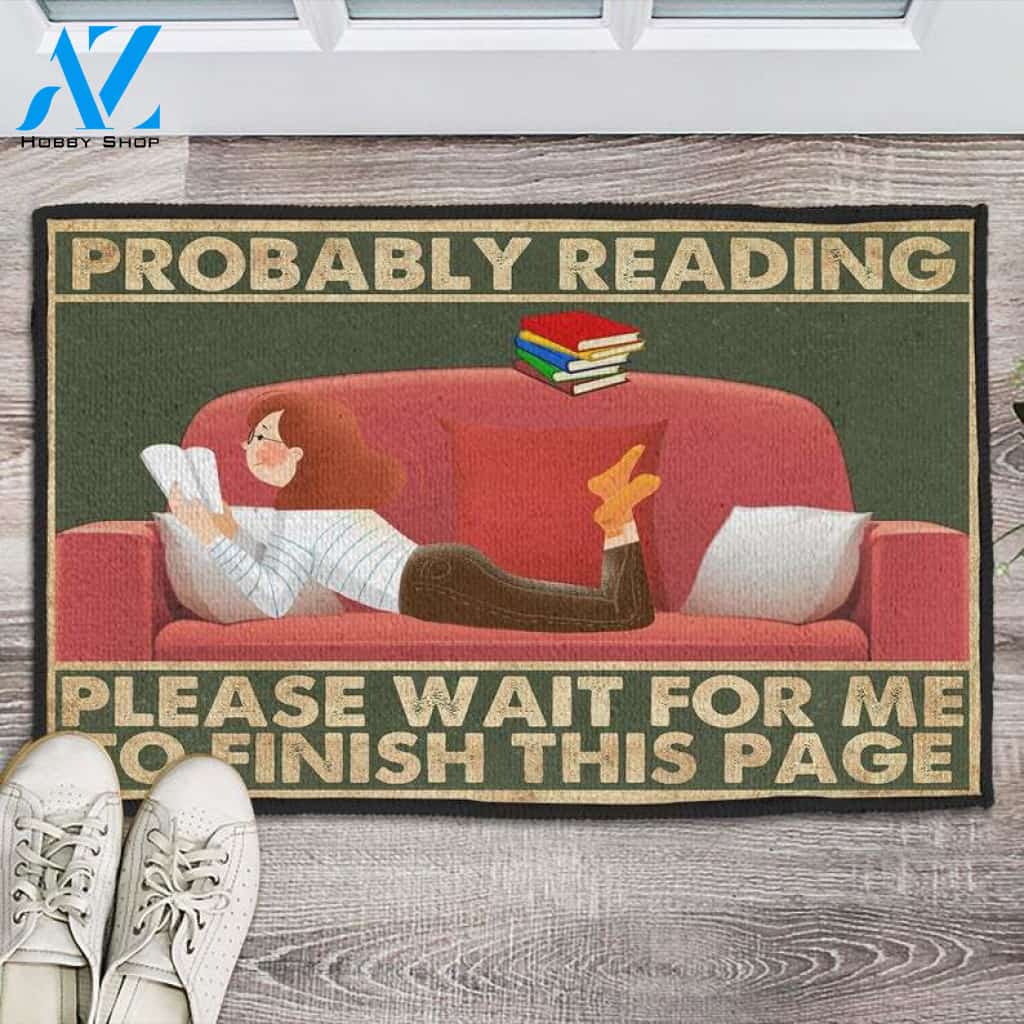 Probably Reading Please Wait For Me To Finish This Page Doormat Welcome Mat Housewarming Gift Home Decor Funny Doormat Gift For Book Lovers Gift For Friend