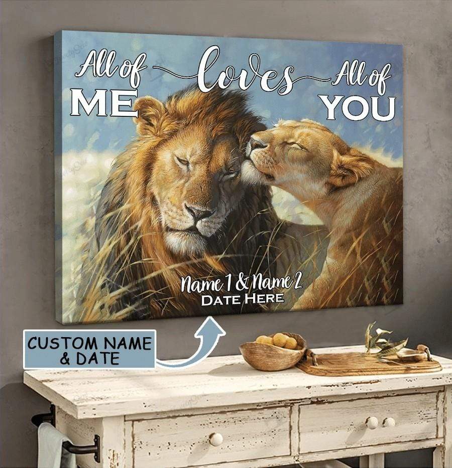 All Of Me Love All Of You Lion Love Couple Custom Name And Date Canvas Wall Art, Wall Decor Visual Art