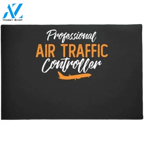 Professional Air Traffic Controller ATC Control Doormat Warm House Gift Welcome Mat Gift for Friend Family