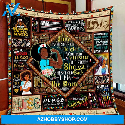 Proud Black Nurse I Am The Storm Gift Fleece Blanket