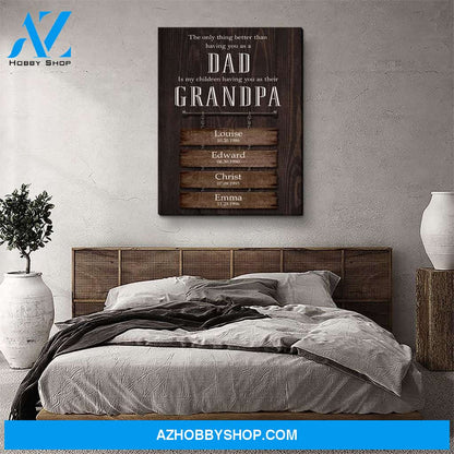 Proud Dad And Grandpa - Personalized Custom Name Canvas