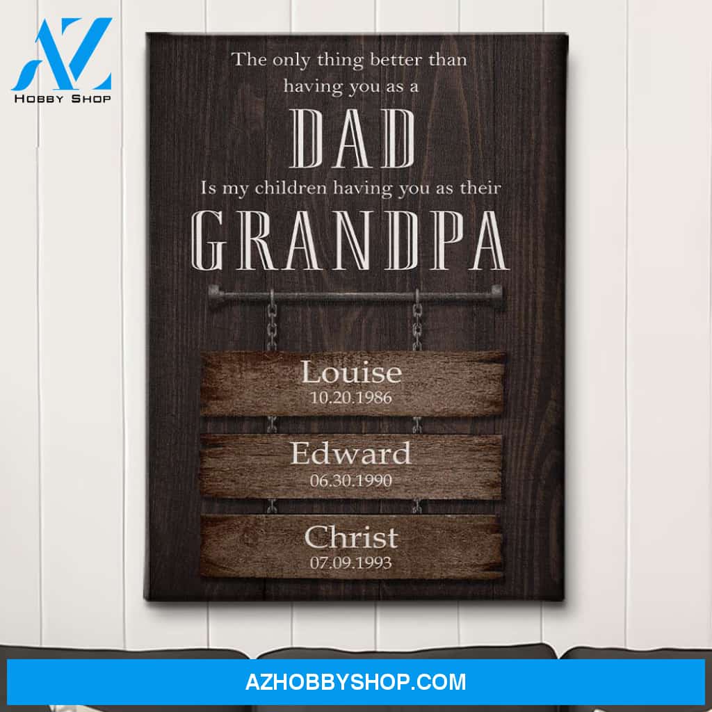 Proud Dad And Grandpa - Personalized Custom Name Canvas