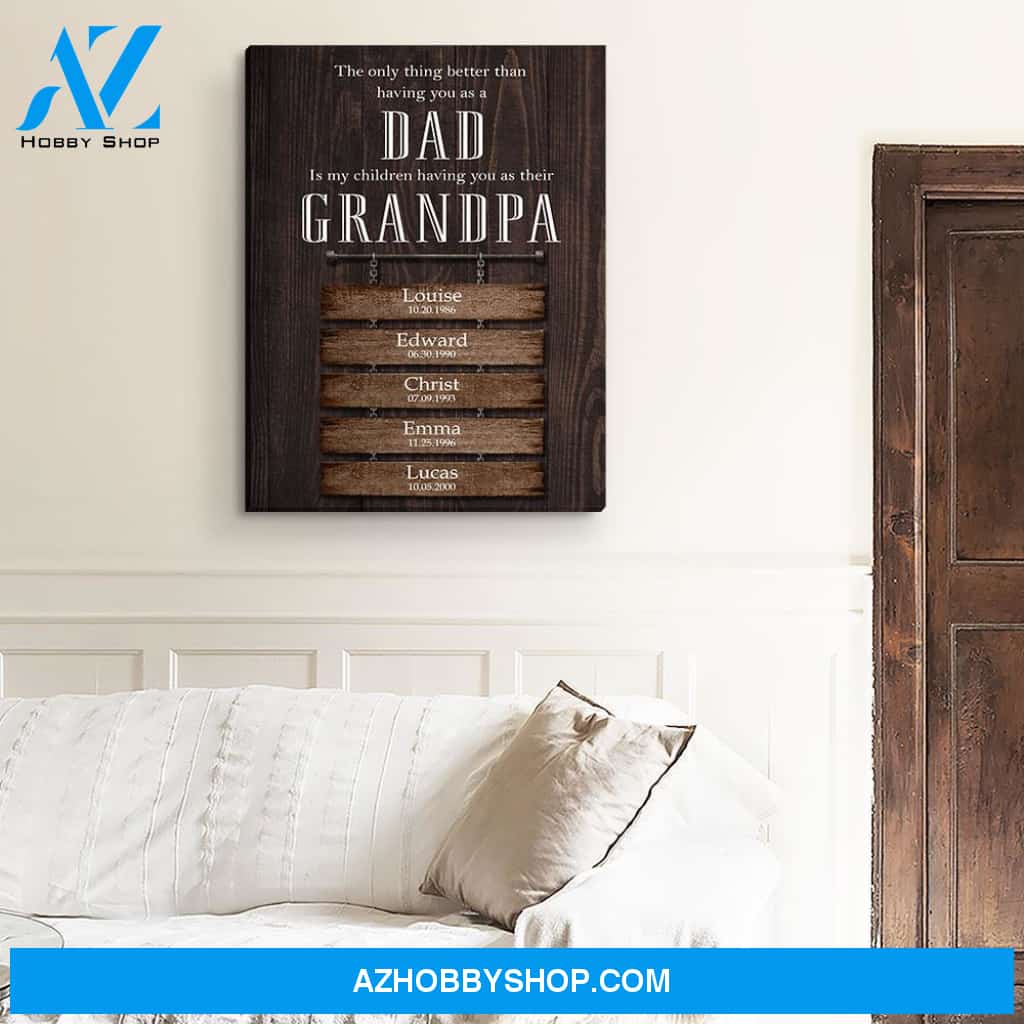 Proud Dad And Grandpa - Personalized Custom Name Canvas