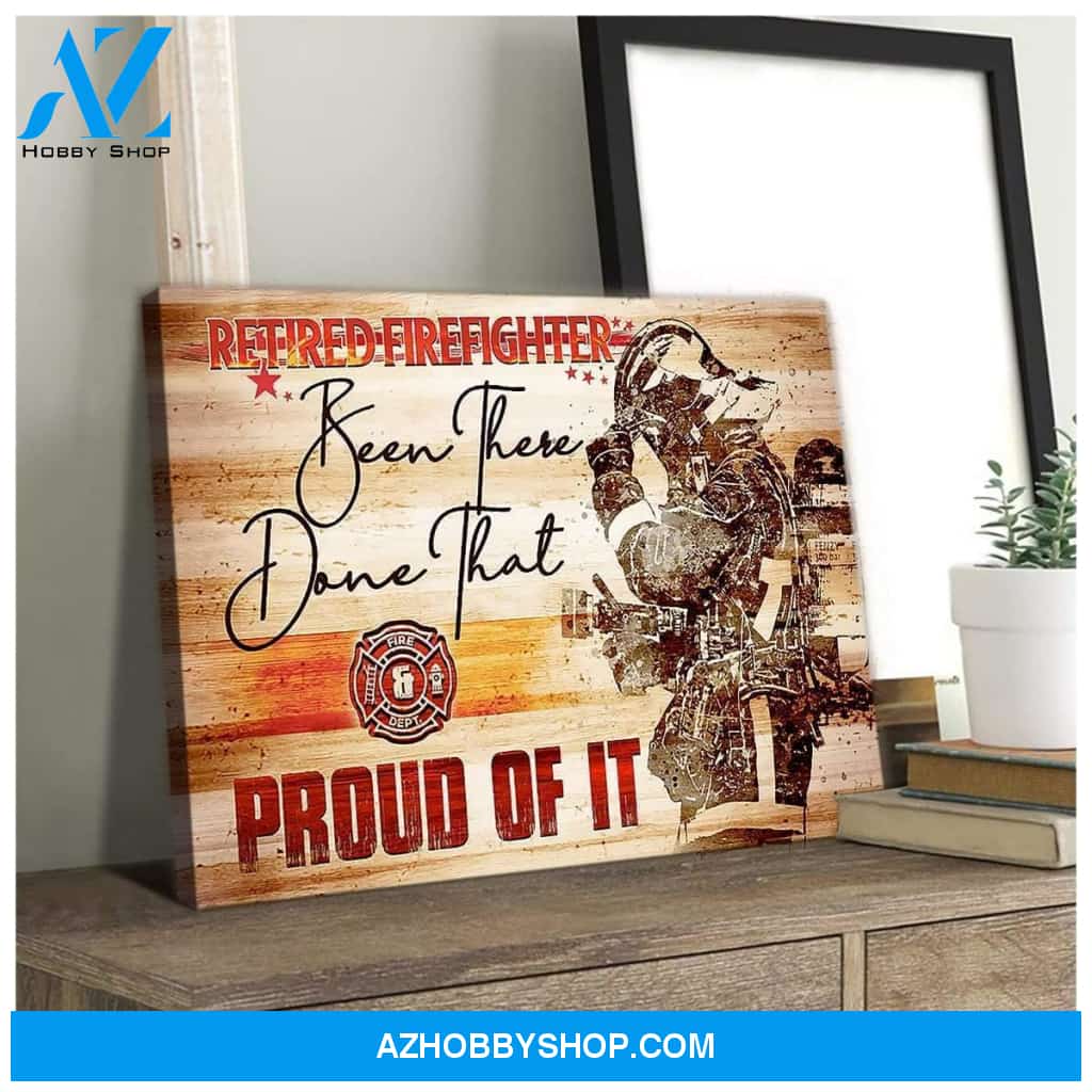 Proud Of It Firefighter Wall Art Canvas