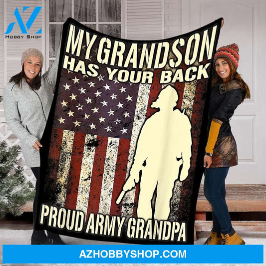 Proud U.S Army Grandpa Fleece Blanket My Grandson Has Your Back Great Customized Gift For Birthday Christmas Thanksgiving Father's Day