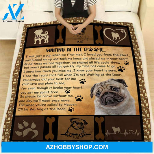 Pug Dog Blanket, Pug Waiting At The Door, Dog Lover, Pug Lover