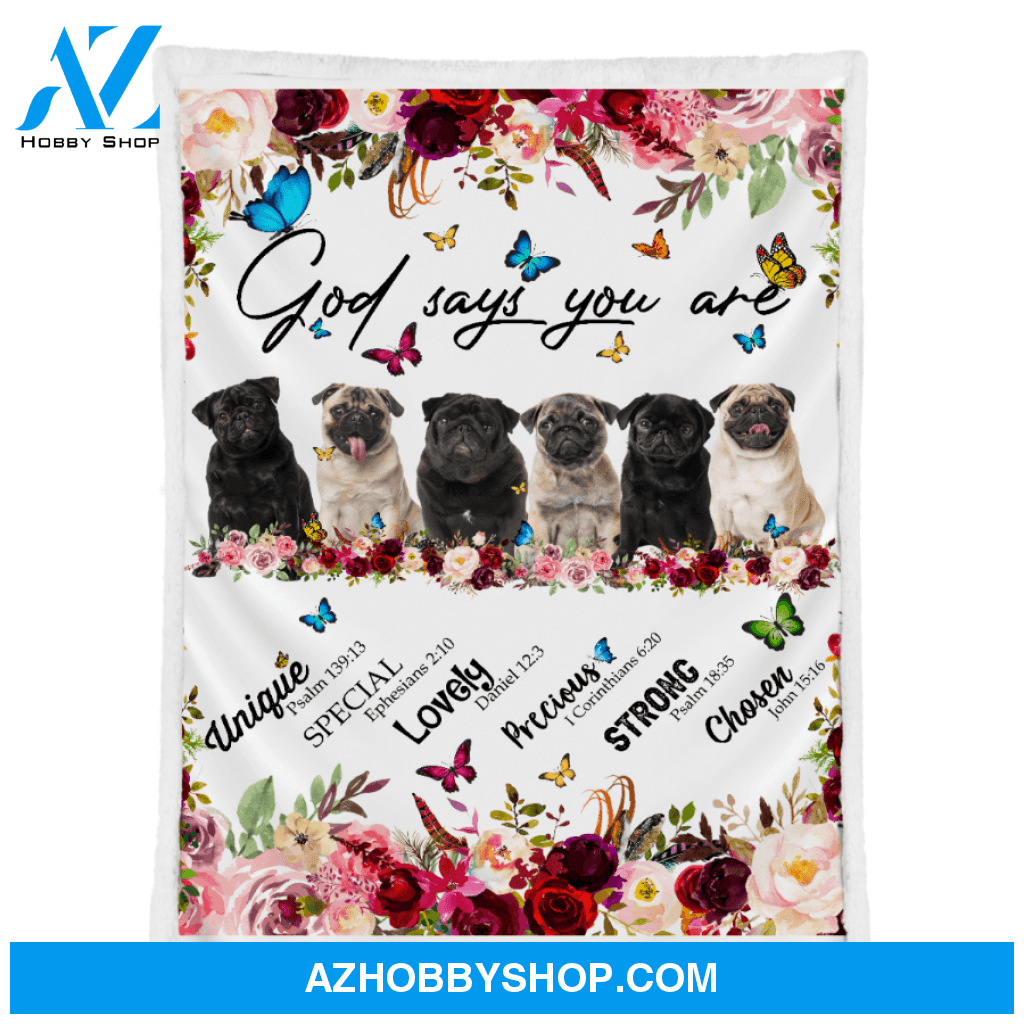 Pug - God Says You Are - Floral Butterflies Blanket Gift for Dog Lovers Birthday Gift Home Decor Bedding Couch Sofa Soft and Comfy Cozy
