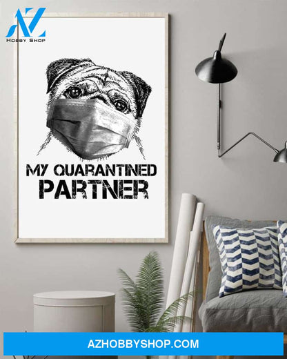 Pug my quarantined partner poster