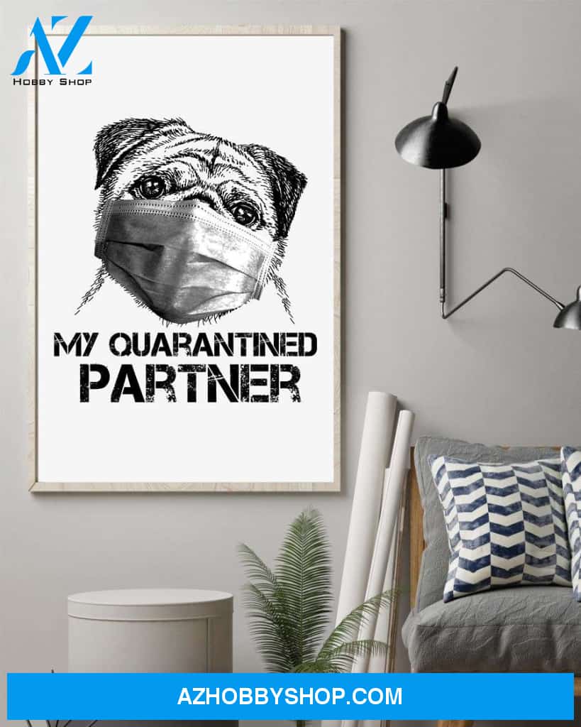 Pug my quarantined partner poster