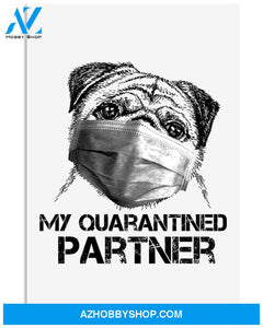 Pug my quarantined partner poster