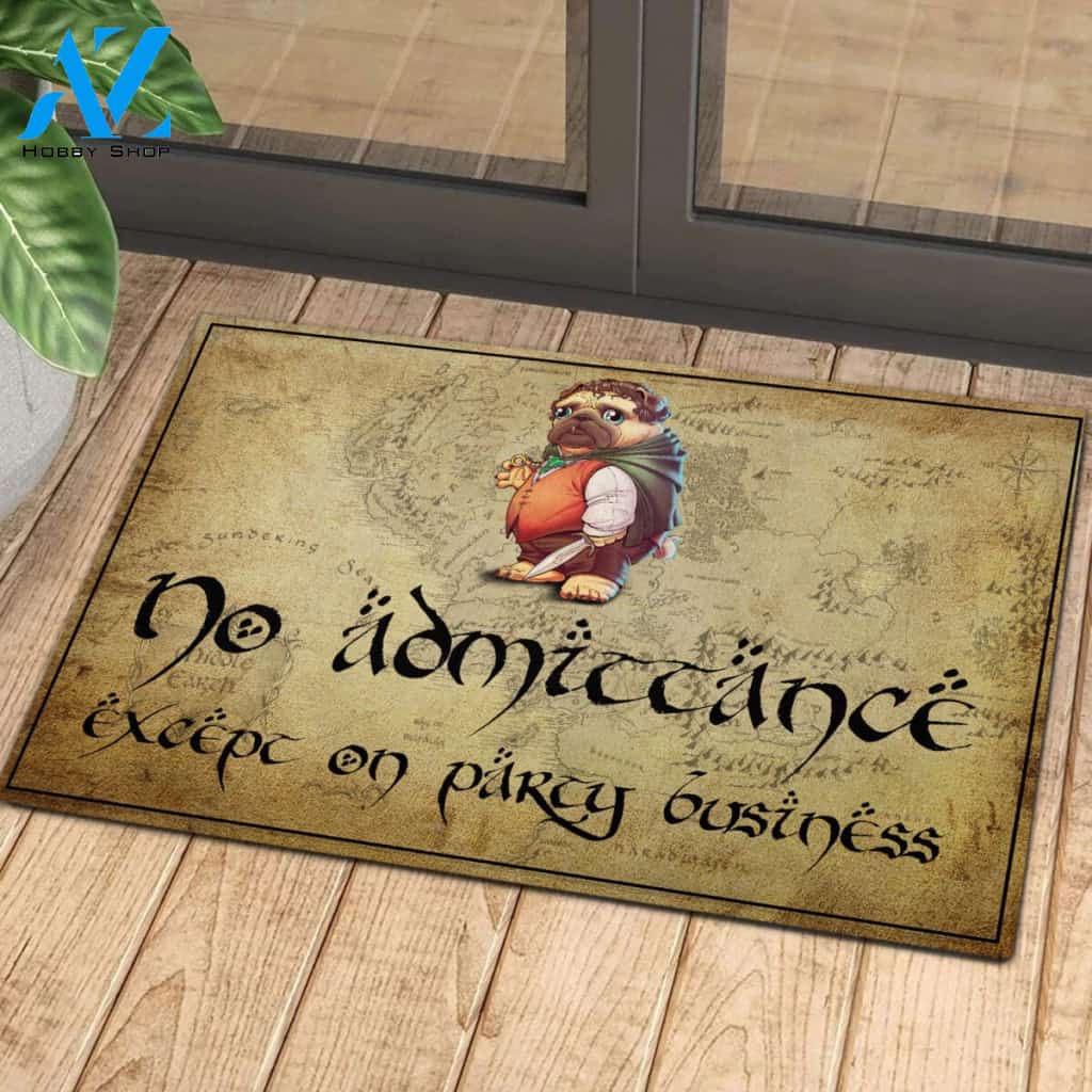 Pug No Admittance Except On Party Business Rubber Base Doormat