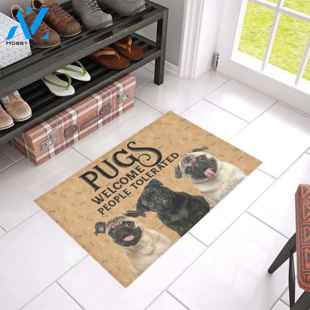 Pugs Welcome People Tolerated Doormat