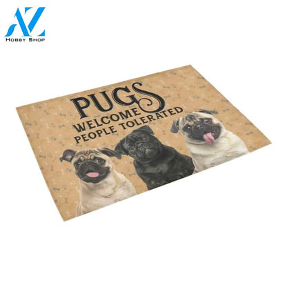 Pugs Welcome People Tolerated Printed Doormat Home Decor