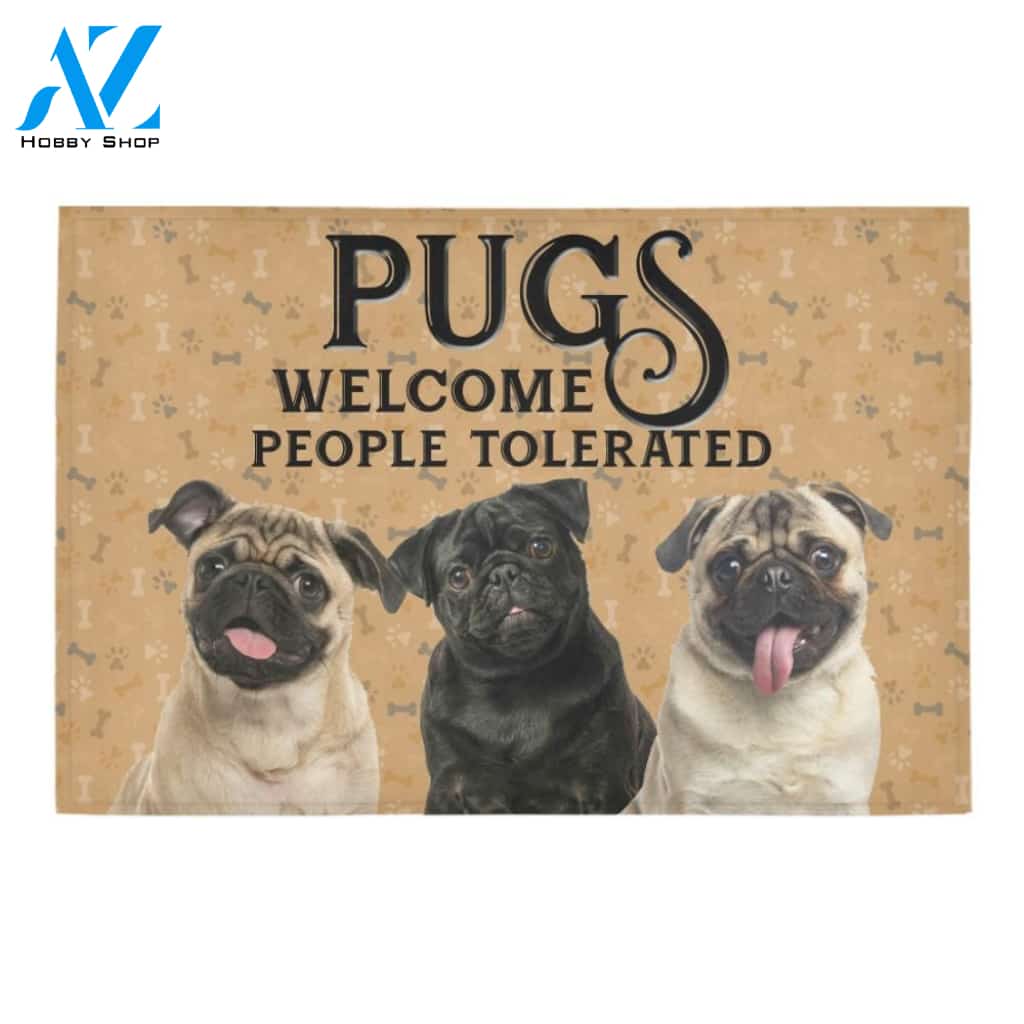 Pugs Welcome People Tolerated Printed Doormat Home Decor