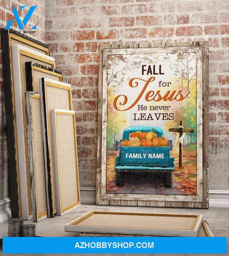 Pumpkin Custom Personalized Family Name Fall For Jesus He Never Leaves Canvas