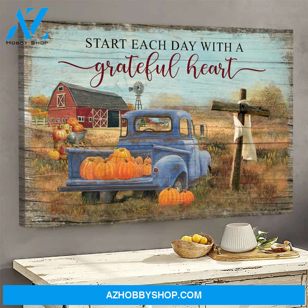 Pumpkin on truck - Start each day with a grateful heart - Jesus Landscape Canvas Prints, Wall Art