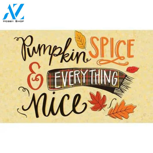 Pumpkin Spice Everything Nice Thanksgiving Doormat Welcome Mat Housewarming Gift Home Decor Funny Doormat Gift For Thanksgiving Halloween Christmas