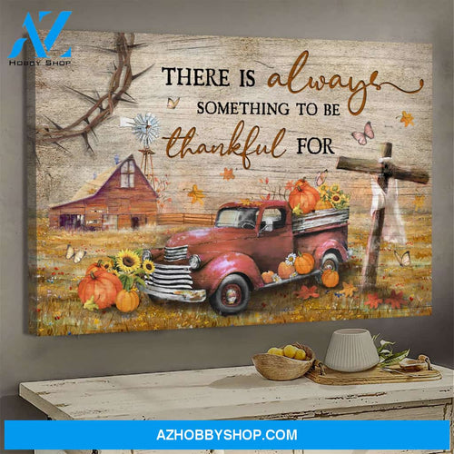 Pumpkin truck - There is always something to be thankful for - Jesus Landscape Canvas Prints, Wall Art