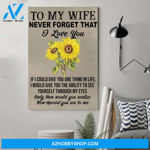 G-QH sunflower Poster - to wife - never forget that