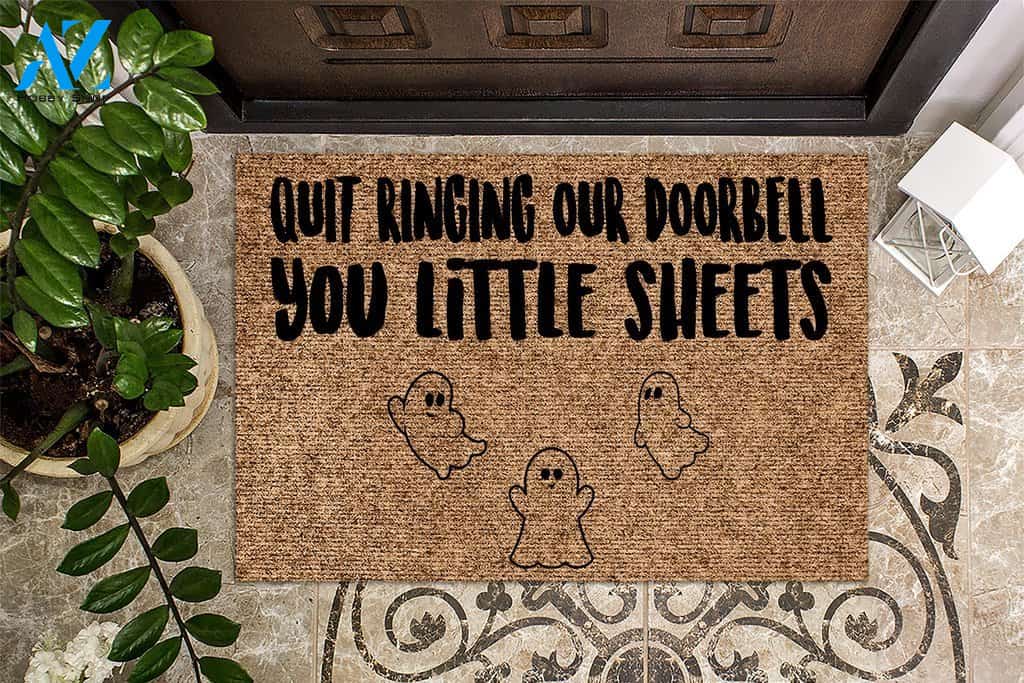 Quit Ringing Our Doorbell You Little Sheets Halloween Doormat | Welcome Mat | House Warming Gift