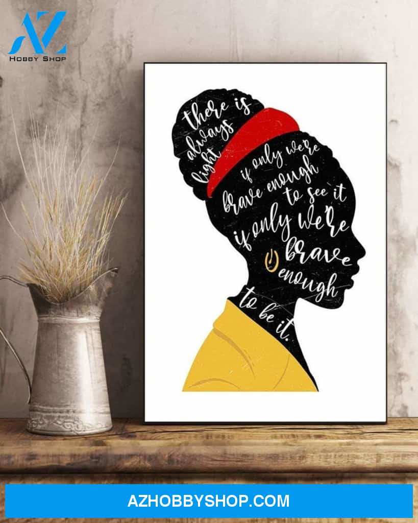 Amanda Gorman Quote Poster, There Is Always Light, Typography Wall Art, Inspirational Poster, Biden Inauguration 2021, Black Power Canvas And Poster, Wall Decor Visual Art