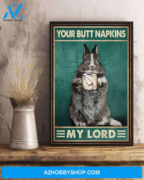 Rabbit Your Butt Napkins My Lord My Lady Poster, Cute Rabbit Art Print For Restroom, Bathroom Canvas And Poster, Wall Decor Visual Art