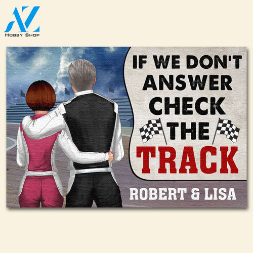 Racing Couple If We Don't Answer Check The Track - Personalized Doormat - Gifts for Racing Lovers - Couple Shoulder to Shoulder