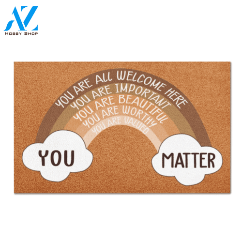 Rainbow You Matte You Are All Welcome Here Equality Indoor And Outdoor Doormat Warm House Gift Welcome Mat Gift For Friend Family