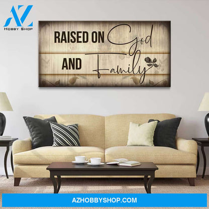 Raised On God And Family