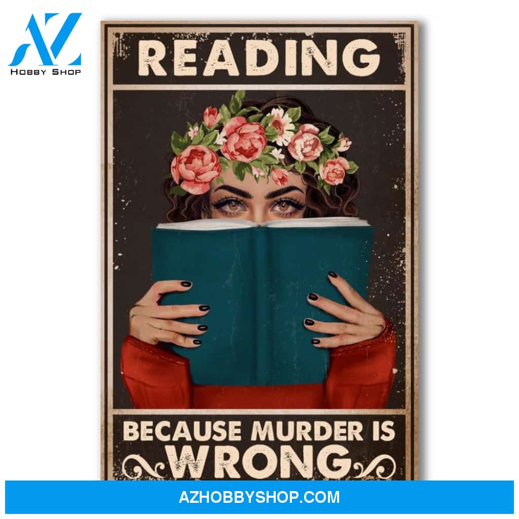 Reading Because Murder Is Wrong Canvas And Poster, Wall Decor Visual Art, Halloween Gift, Happy Halloween
