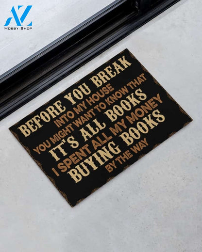 Reading Before You Break Into My House It's All Book Doormat Gift For Book Lovers Birthday Gift Home Decor Warm House Gift Welcome Mat
