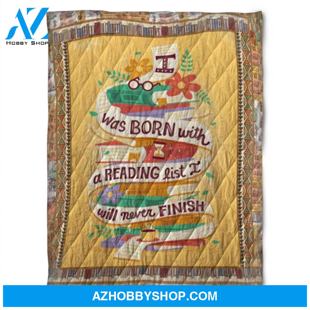 Reading Fleece Blanket I Was Born With A Reading List I 'll Never Finish, Gift For Read Lover, Gift For Home Decor Bedding Couch Sofa Soft Comfy And Cozy