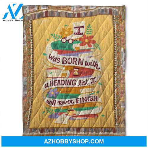 Reading Fleece Blanket I Was Born With A Reading List I 'll Never Finish, Gift For Read Lover, Gift For Home Decor Bedding Couch Sofa Soft Comfy And Cozy
