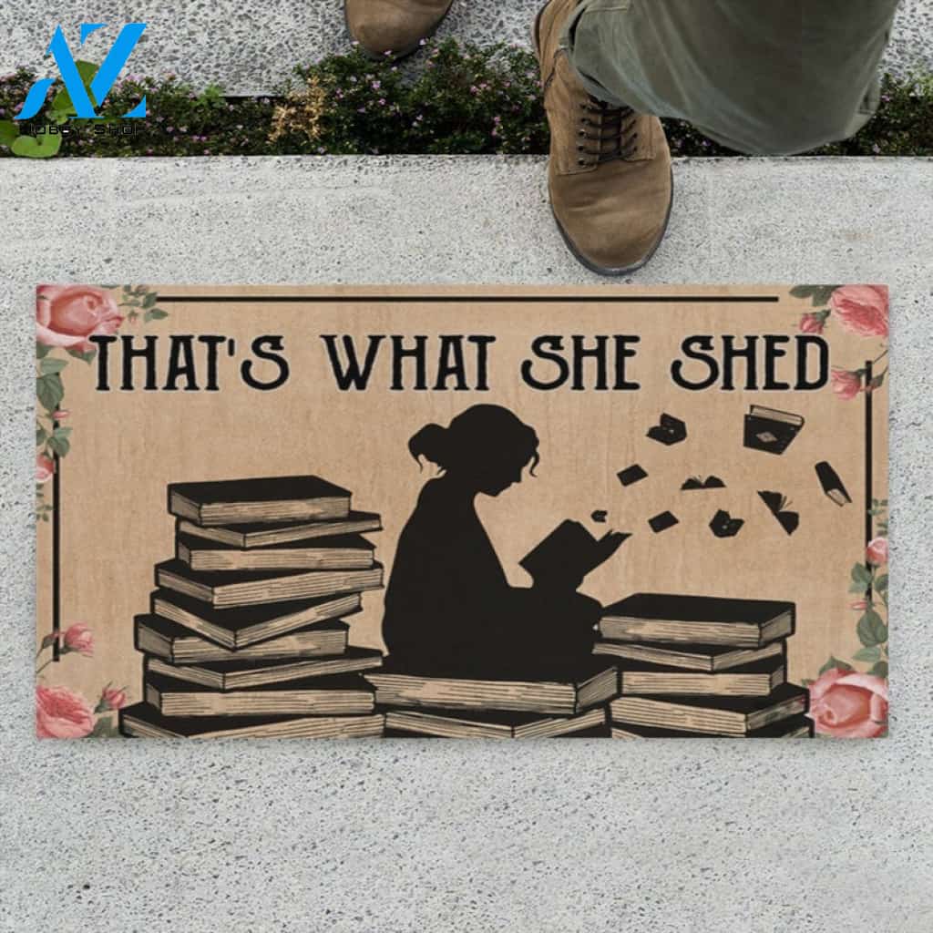 Reading That's What She Shed Indoor And Outdoor Doormat Warm House Gift Welcome Mat Birthday Gift For Book Lover