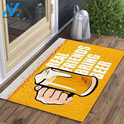 Real Friends Bring Beer Doormat Indoor and Outdoor Doormat Warm House Gift Welcome Mat Gift for Friends Birthday Gift