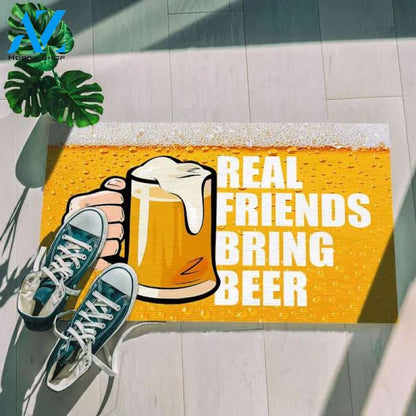Real Friends Bring Beer Doormat Indoor and Outdoor Doormat Warm House Gift Welcome Mat Gift for Friends Birthday Gift